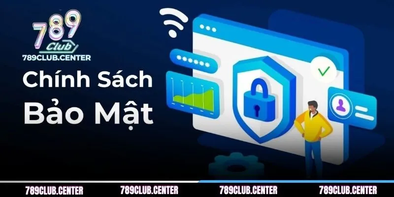 Chính sách bảo mật 789CLUB mang đến ý nghĩa quan trọng