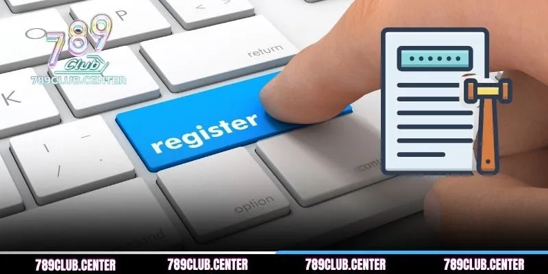 Điều kiện đăng ký 789CLUB người chơi mới cần biết